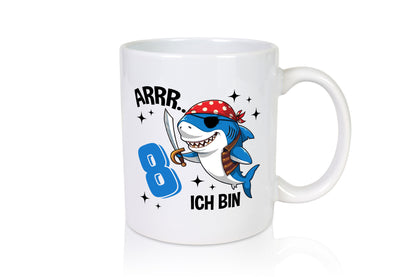8. Geburtstag | 8 Jahre Arr Pirat Hai Piraten Humor Geschenkidee Tasse