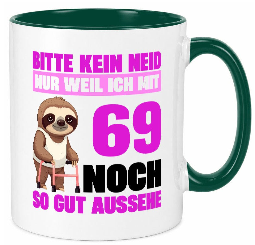 69. Geburtstag | Bitte kein neid Faultier 69 Jahre v2 Geschenkidee Humor Tasse