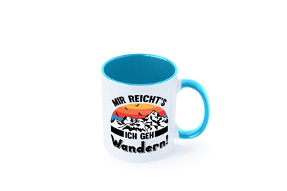 Mir reichts ich geh Wandern | Berge Laufen Natur Humor Geschenkidee Tasse