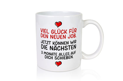 Jobwechsel | Arbeit Neuling bei der lustig Kollegen Büro Geschenk Tasse