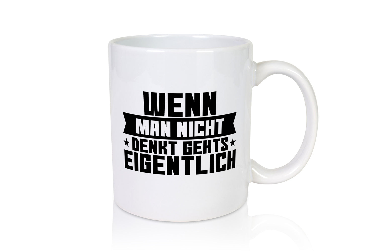 Wenn man nicht denkt gehts eigentlich | Arbeit Spruch lustiger Geschenk
