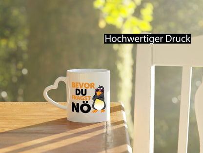 Bevor du Fragst nö | Pinguin Sturkopf Humor Geschenkidee Tasse