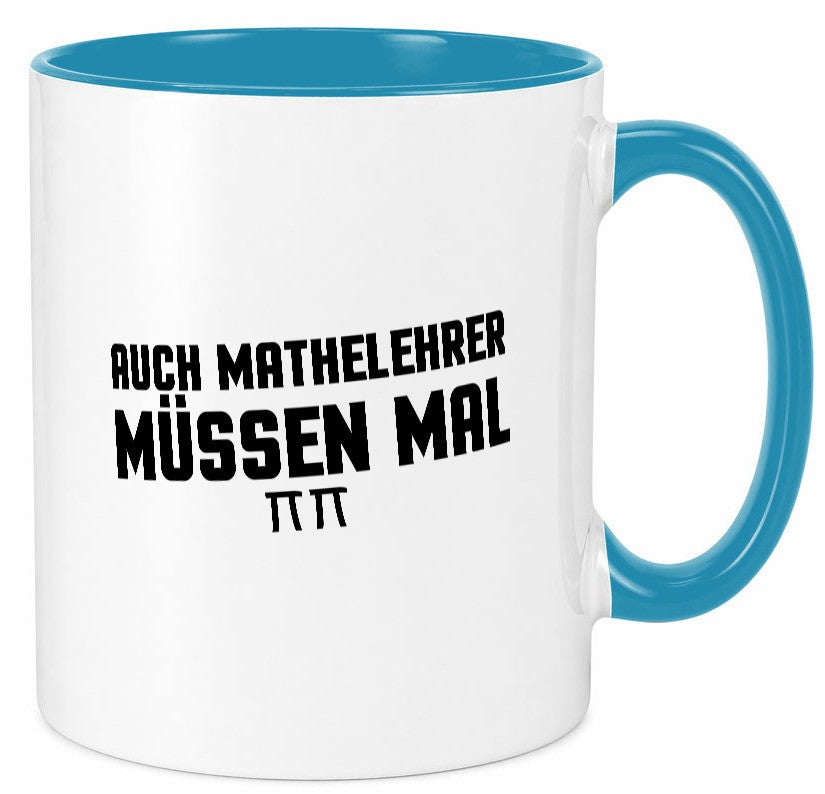 Auch Mathelehrer müssen mal | Schule Mathe lustig Humor Geschenkidee Geschenk Tasse