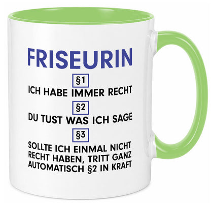 Ich habe immer Recht Friseurin | Friseuse Frisörin v2 Geschenk Humor