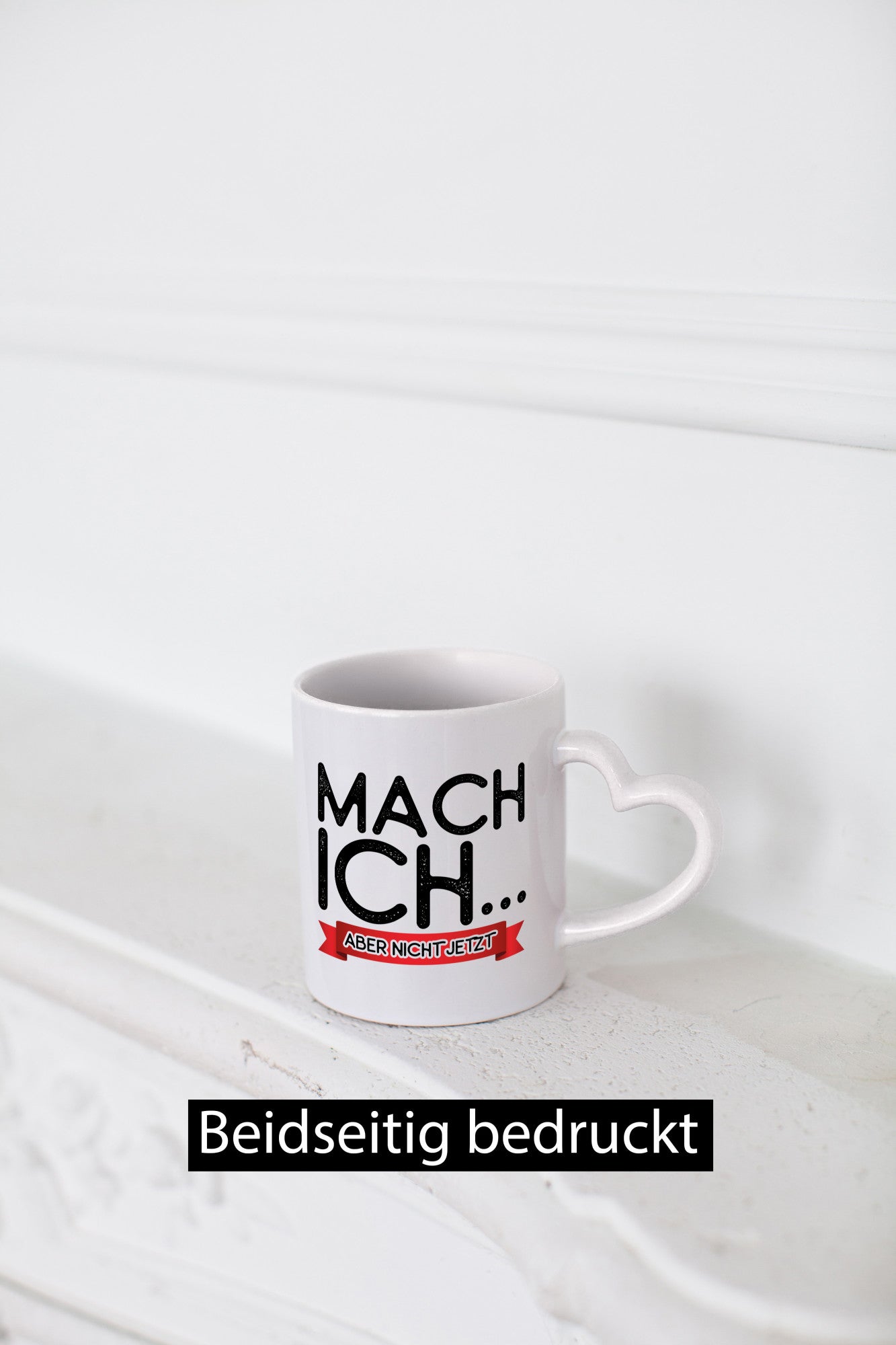 Mach ich, aber nicht jetzt lustiger Spruch Geschenk Humor Geschenkidee Tasse