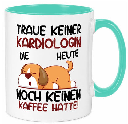 Traue keiner Kardiologin | Kardiologie lustig Humor Geschenkidee Geschenk Tasse