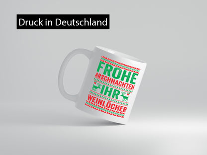 Frohe Arschnachten | Weinlöcher Ugly Christmas Humor Geschenkidee Tasse