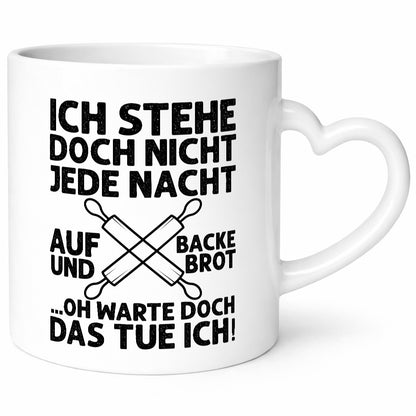 Jeden morgen aufstehen und Brot backen | Bäcker lustiger Spruch Geschenk Humor
