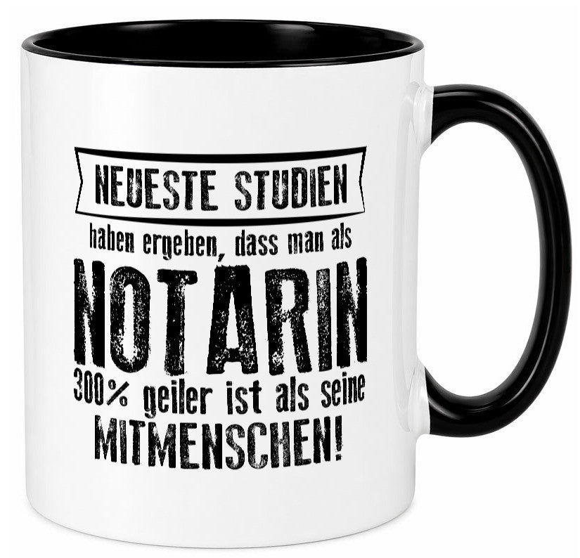 Neuste Studien: Notarin | Juristin lustig Humor Geschenkidee Geschenk Tasse