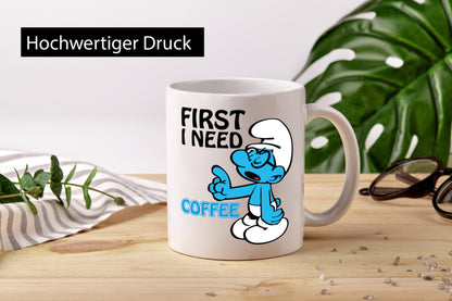I need a Coffee v2 lustiger Spruch Geschenk Humor Geschenkidee Tasse