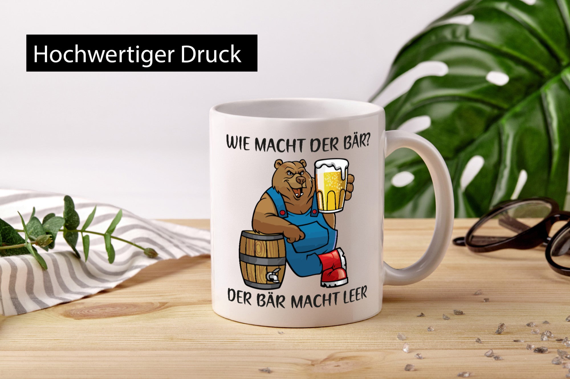 Wie macht der Bär | Bier leer Trinken Geschenkidee Humor Tasse