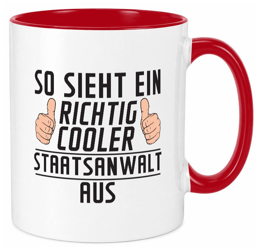 Richtig Cooler Staatsanwalt | Anwalt Jurist lustig Humor Geschenkidee Geschenk Tasse