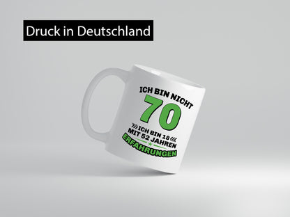 Ich bin nicht 70 | 18 mit 52 Jahre Erfahrung Rentner Humor Ruhestand Jubiläum