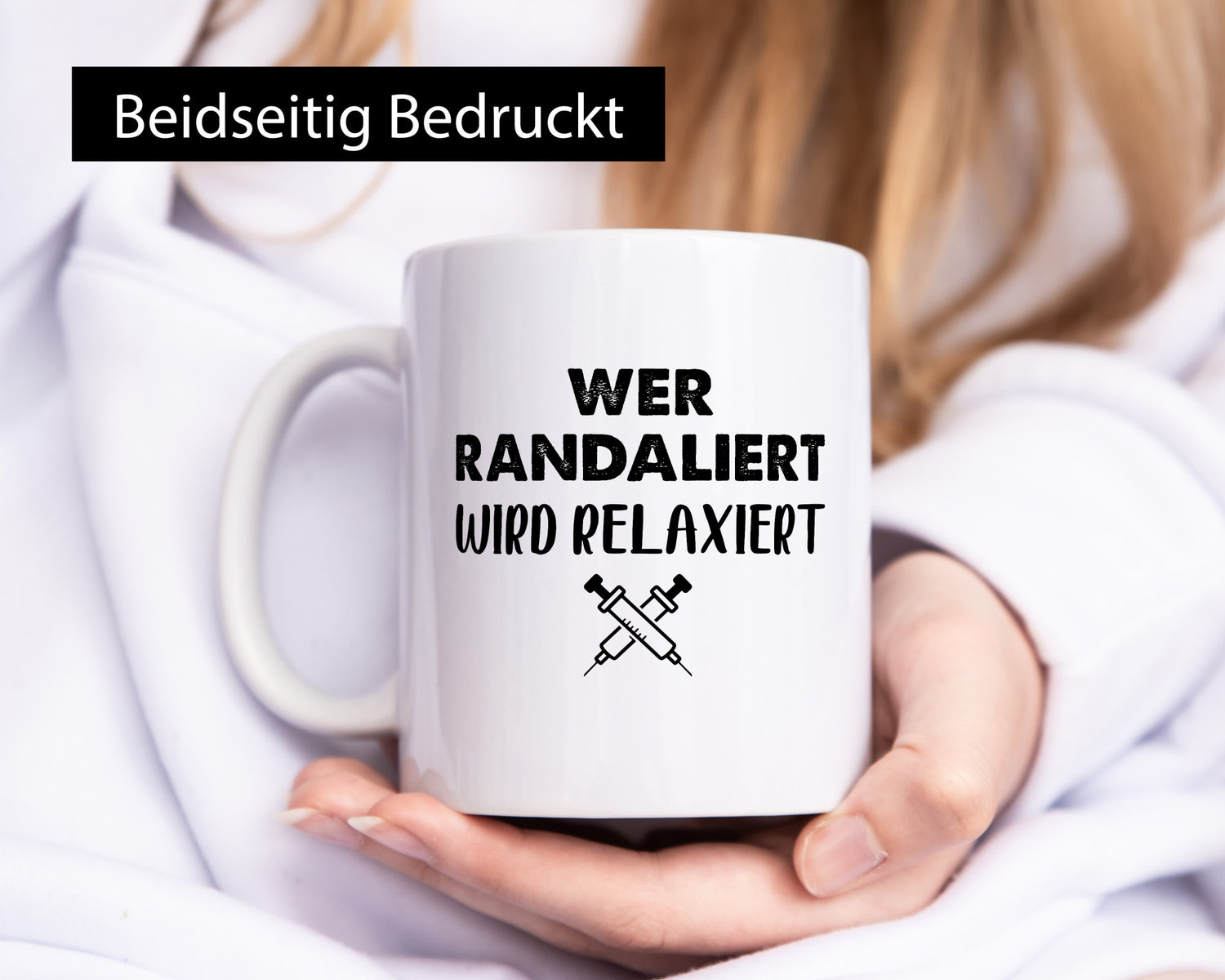 Wer randaliert wird relaxiert | Spritzen Humor Geschenkidee Tasse