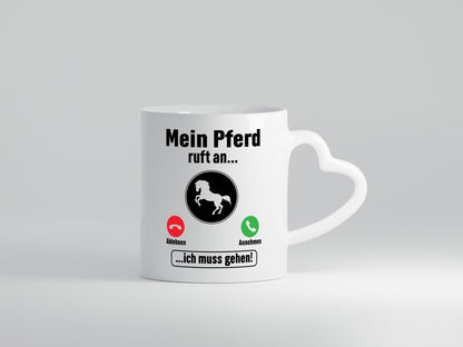 Mein Pferd ruft an | Pferdeliebhaber Reiten Geschenkidee Humor Tasse