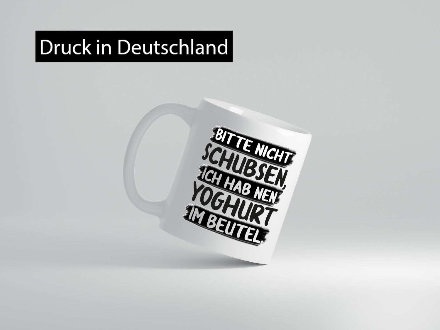 Bitte nicht Schubsen, ich hab nen Yoghurt im Beutel Geschenk Humor Geschenkidee