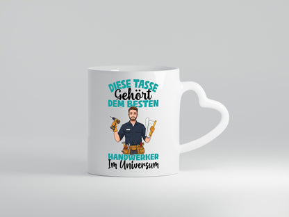 Im Universum: Handwerker |Handwerk Humor Geschenkidee Tasse