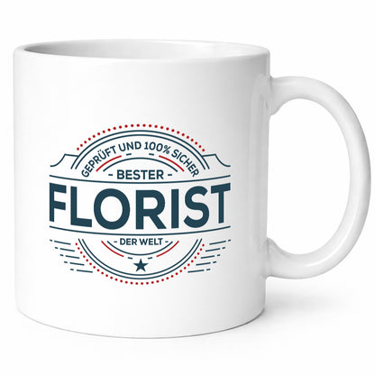 Geprüft und sicher: Florist | Blumen Verkäufer Geschenkidee Humor Tasse