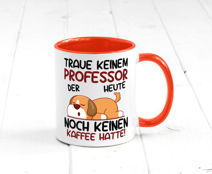 Traue keinem Professor | Uni Universität Geschenkidee Humor Tasse