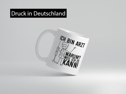 Ich bin Arzt weil es kann | Ärzte Doktor Klinik Geschenk Humor Geschenkidee