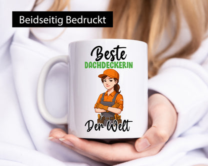 Beste Dachdeckerin | Dachbau Hausbau v2 Geschenkidee Humor Tasse