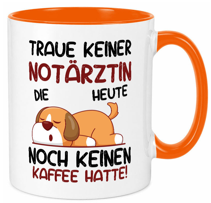 Traue keinem Notärztin | Ã„rztin lustiger Spruch Geschenk Humor Geschenkidee Tasse