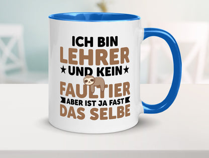 Ich bin kein Faultier: Lehrer | Schule Beruf Schüler Humor Arbeit Kollegen Büro