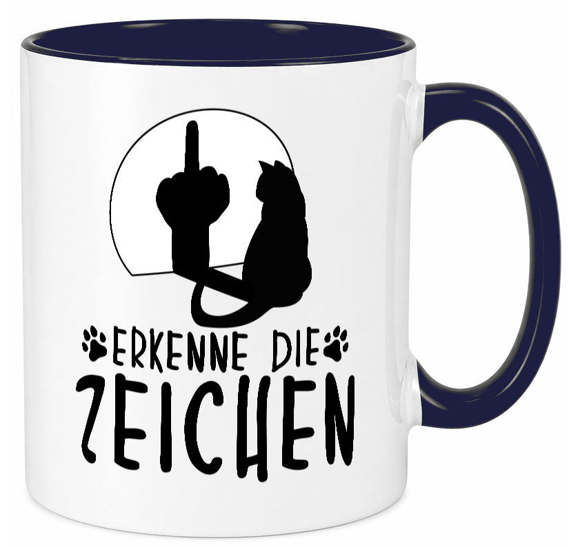 Erkenne die Zeichen | Katze Humor Tierliebhaber Geschenkidee Tasse
