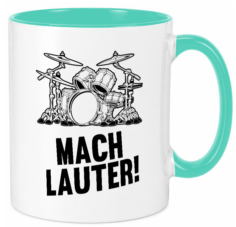 Mach lauter | Schlagzeug Band Musiker Geschenkidee Humor Tasse