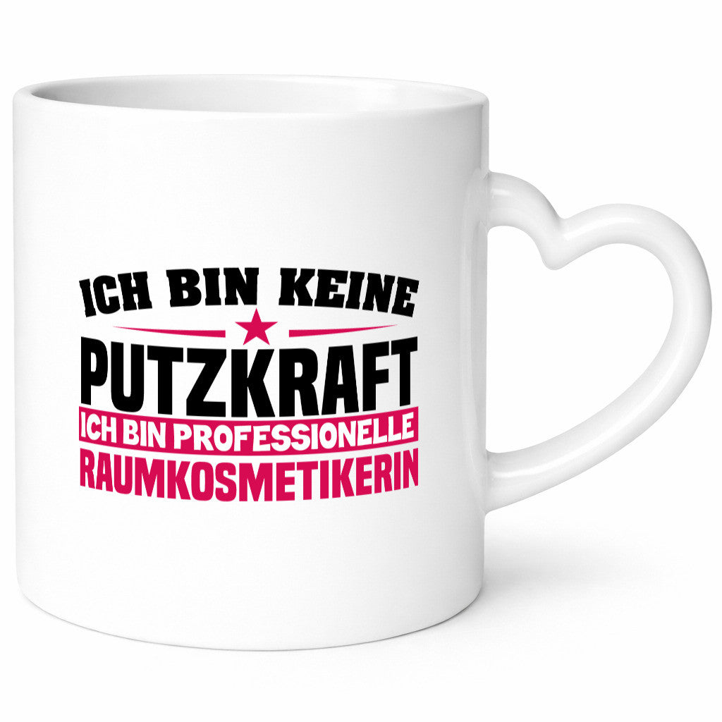 Raumkosmetikerin | Putzkraft Tasse Beruf Reinigung lustiger Spruch Geschenk