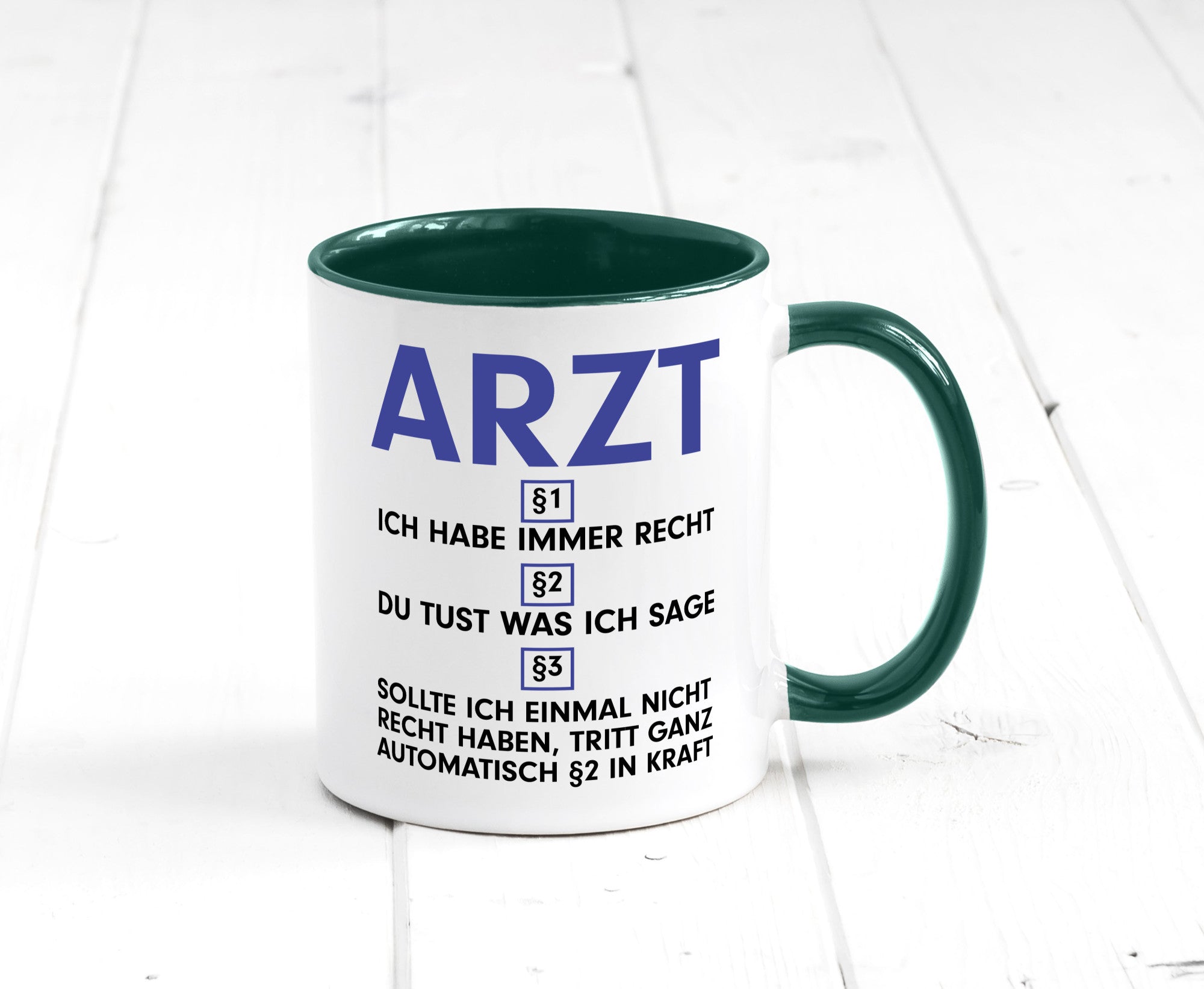 Ich habe immer Recht Arzt | Medizin Doktor Facharzt v2 Humor Geschenkidee Tasse