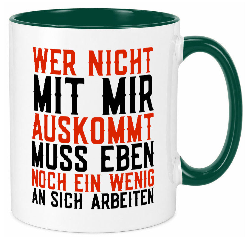 Wer nicht mit mir auskommt | Selbstbewusst witziger Spruch Geschenkidee Humor