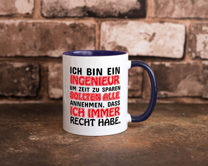 Ich bin Ingenieur Geschenkidee Humor Tasse