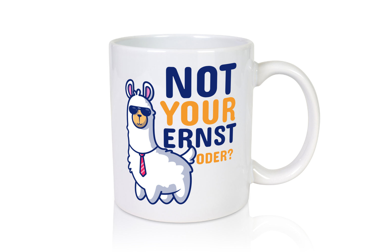 Not your Ernst | Lama Tasse Alpaka Humor Spruch lustig Geschenkidee Geschenk