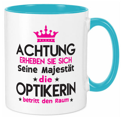 Seine Majestät Optikerin | Augenoptik lustiger Spruch Geschenk Humor Tasse