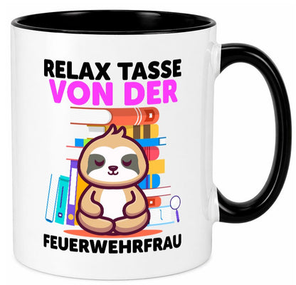 Relax Tasse: Feuerwehrfrau | Feuerwehr Geschenkidee Humor Tasse
