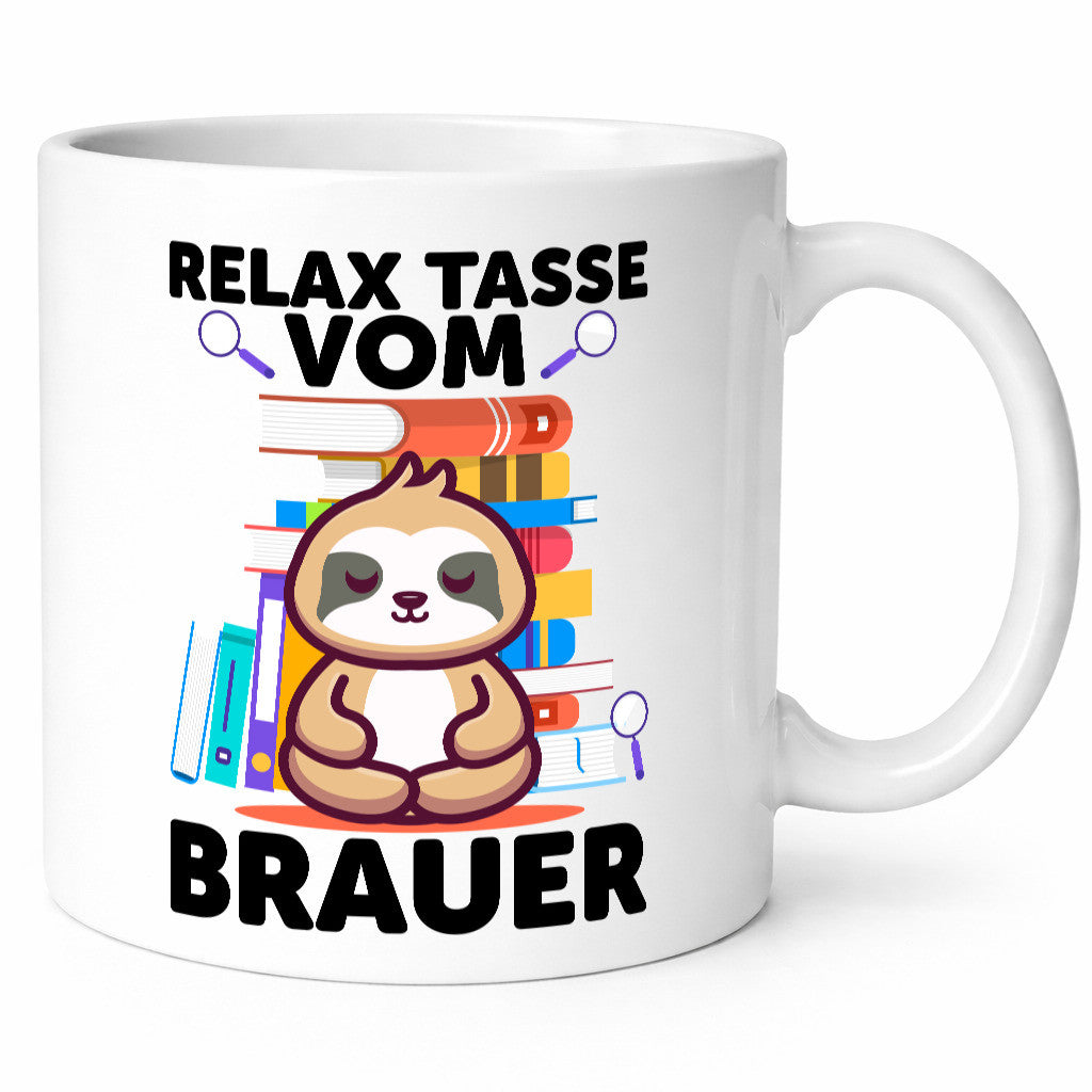 Relax Tasse: Brauer | Bier Brauerei Humor Geschenkidee Tasse