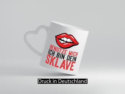 Benutze mich ich bin dein Sklave | Humor lustiger Spruch Geschenk Geschenkidee