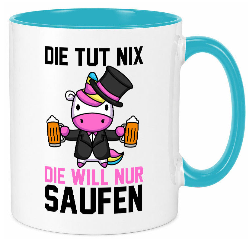 Die tut nix will nur Saufen | Einhorn Bier v2 lustig Humor Geschenkidee Tasse