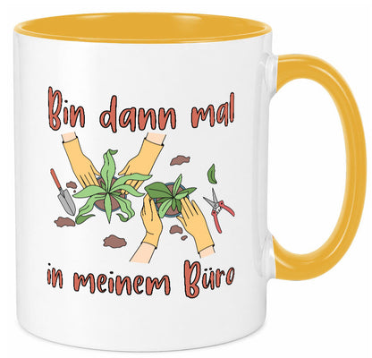 Bin im Büro | Gartenarbeit Pflanzen Humor Witz Geschenkidee Arbeit Kollegen