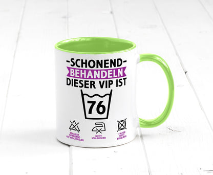 76 Geburtstag | schonend behandeln Jahre v2 Humor Geschenkidee Tasse