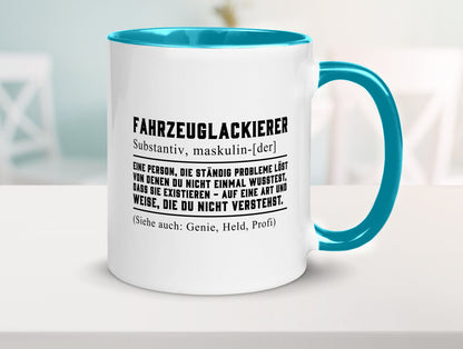 Fahrzeuglackierer | Definition Lackierer Autolackierer Humor Geschenkidee Tasse