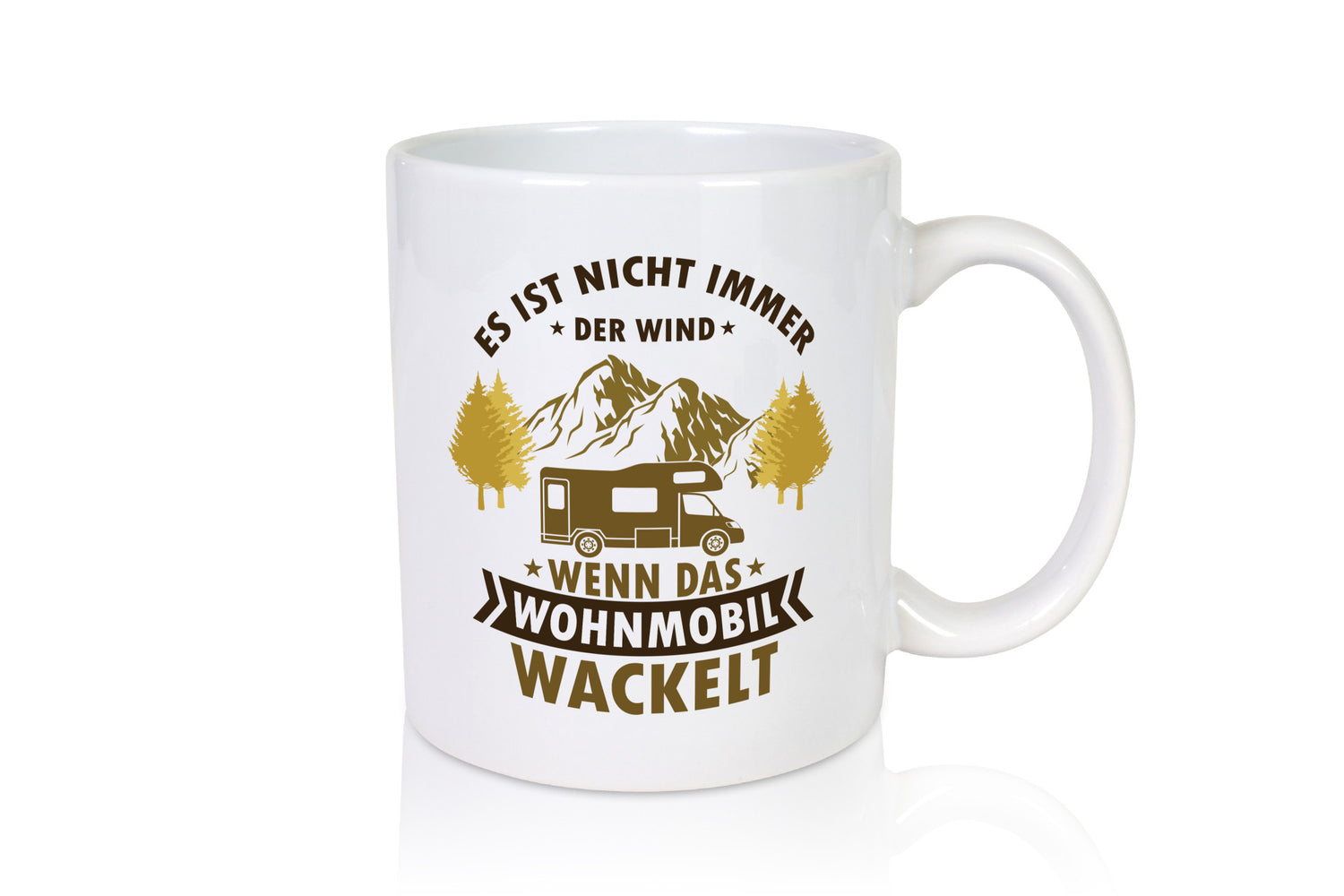 Es ist nicht immer der Wind | Wohnmobil wackelt Geschenk Humor Geschenkidee