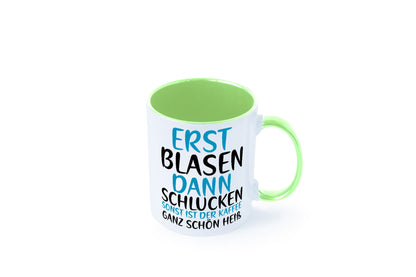 Erst Blasen dann Schlucken | kecker Spruch Lippenstift Geschenkidee Humor Tasse
