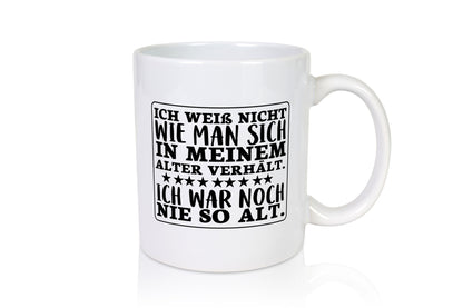 Noch nie so alt | Geburtstag Spruchtasse Humor Geschenkidee Tasse