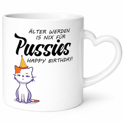 Älter werden ist nichts für Pussies | Happy Birthday Humor Geschenkidee Tasse