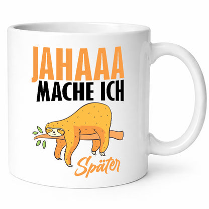 Mach ich später Geschenkidee Humor Tasse