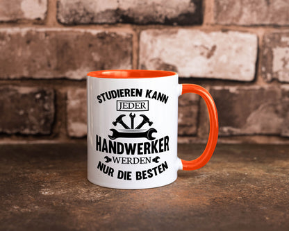 Studieren kann jeder | Handwerker nur die besten handwerk lustig Humor