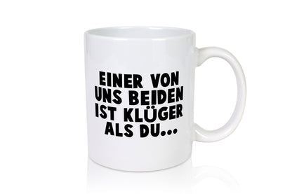 One of us is smarter than you | Nerd Funny Humor Gift Idea