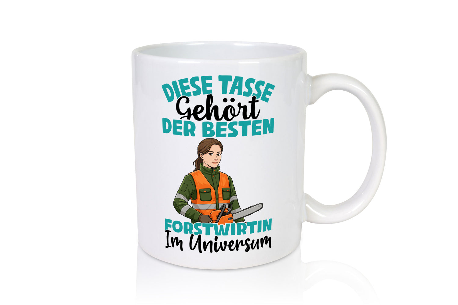 Im Universum: Forstwirtin | Forst Wirtin Geschenkidee Humor Tasse